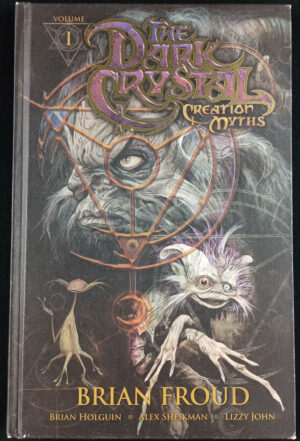 The Dark Crystal: Creation Myths HC vols. I-III Set (2011-2015, 1st Printings, Archaia)
