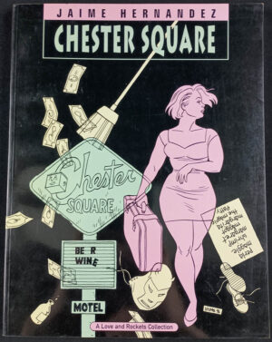 Love & Rockets Book 13: Chester Square TPB (1st Ed., 1996, Fantagraphics)
