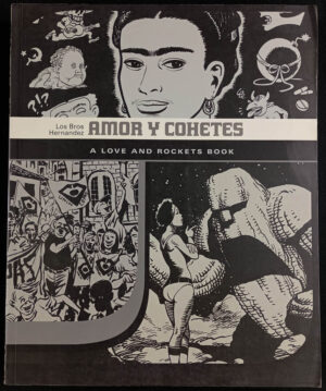 Amor y Cohetes: A Love and Rockets Book TPB (1st Ed., 2008, Fantagraphics)