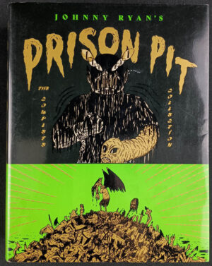 Johnny Ryan's Prison Pit: The Complete Collection TPB (Fantagraphics, 1st ptg. 2022)