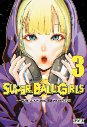 Super Ball Girls vol. 3 GN (Yen Press, 2026)